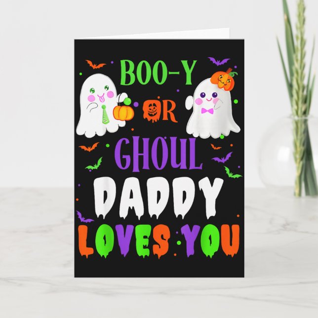 Boo-y Or Ghoul Daddy Loves You Boo Halloween Baby  Karte (Vorderseite)