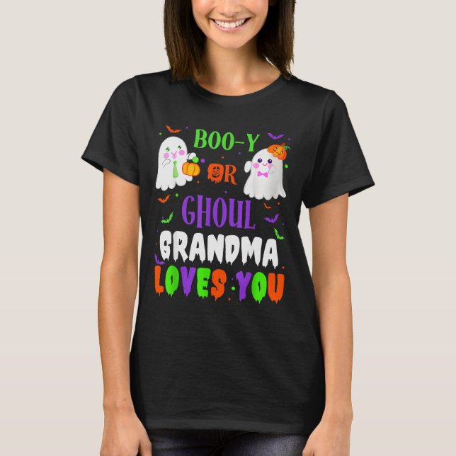 Boo-y Or Ghoul Grandma Loves You Boo Halloween Bab T-Shirt (Vorderseite)