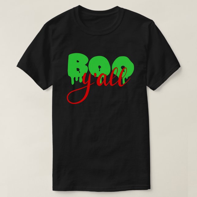 Boo Y'all Halloween T - Shirt (Design vorne)
