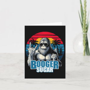 Booger Sugar Sasquatch Funny Gorilla Bigfoot Karte