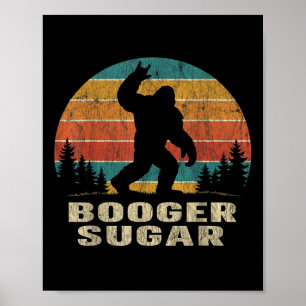 Booger Sugar Sasquatch Lustiges Meme Poster