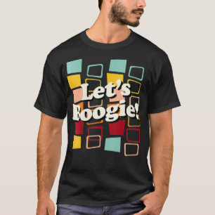 Boogie, Cooler 60er 70er Hippy Dancing Ph T-Shirt