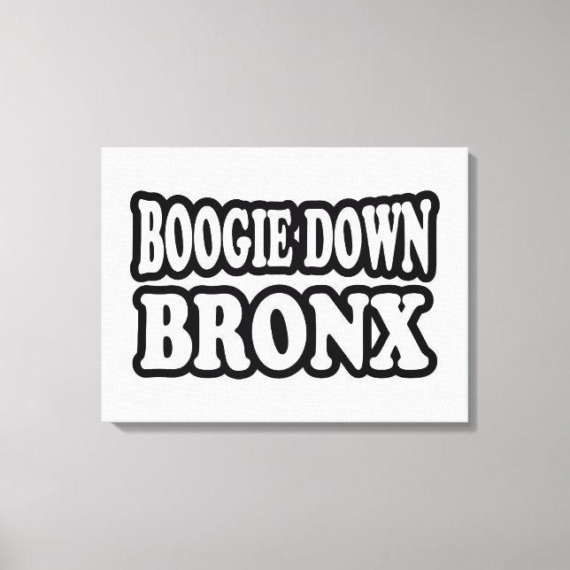Boogie Down Bronx, NYC Leinwanddruck (Vorderseite)
