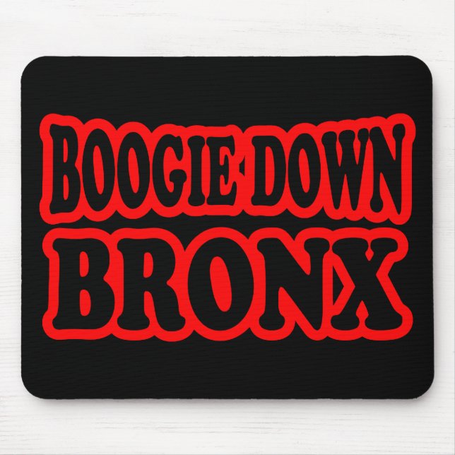 Boogie Down Bronx, NYC Mousepad (Vorne)