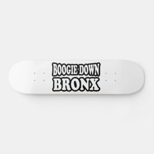 Boogie Down Bronx, NYC Skateboard