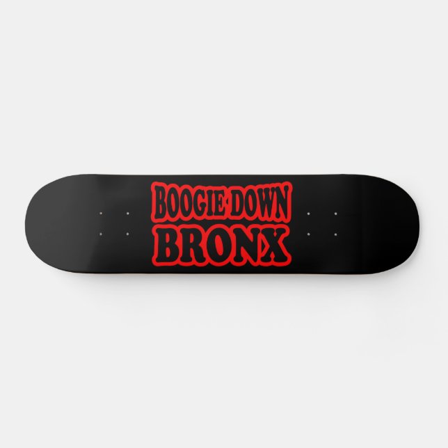 Boogie Down Bronx, NYC Skateboard (Horizontal)