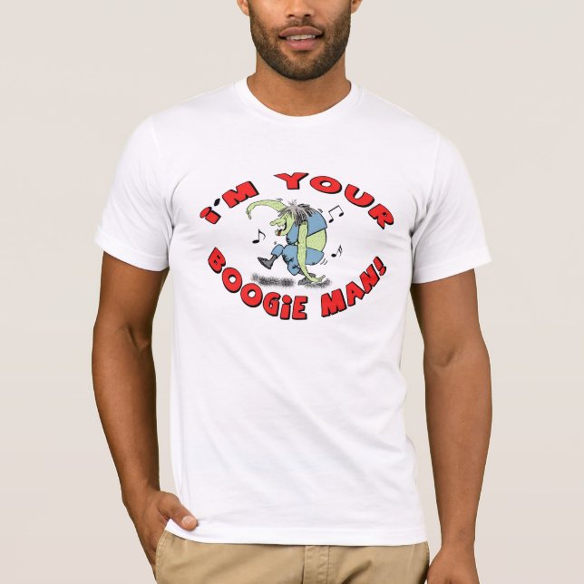 Boogie Man! T-Shirt (Vorderseite)