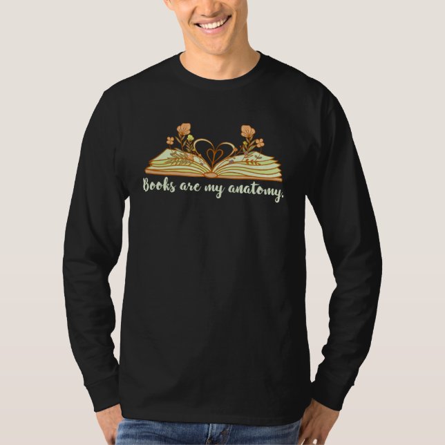 Book Books are my Anatomy Bookworm Reading fans T-Shirt (Vorderseite)