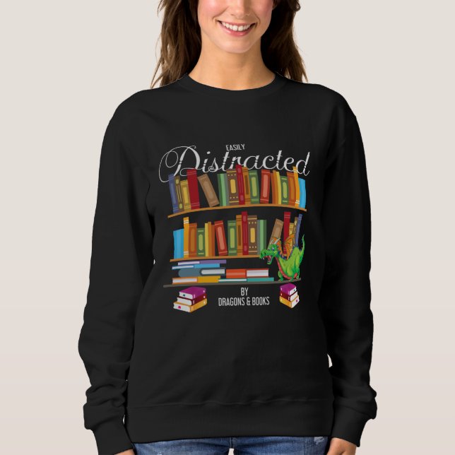 Book  Distracted By Books & Dragons Bookworm Sweatshirt (Vorderseite)