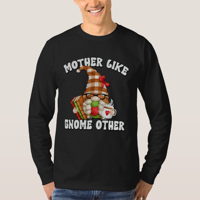 Book  Gnome Mom Saying For Tea  Grandma Librarian T-Shirt (Vorderseite)
