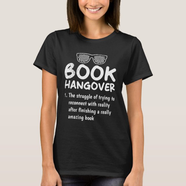 Book Hangover book and booknerds Bookworm T-Shirt (Vorderseite)