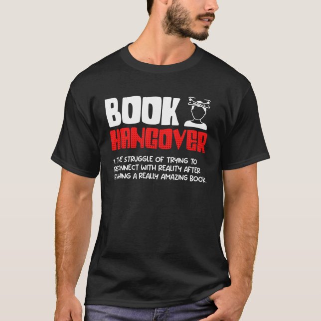 Book Hangover Book  and Reading fans booknerd T-Shirt (Vorderseite)