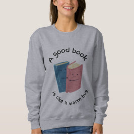 Book Hug Sweatshirt