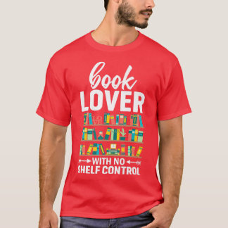 Book Lover Pun Bookworm Spaß Book Reading Tet Des  T-Shirt