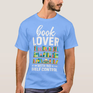 Book Lover Pun Bookworm Spaß Book Reading Tet Des  T-Shirt