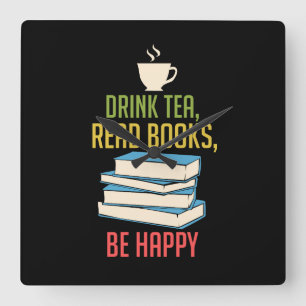 Book Lover - Tea Books Happy Quadratische Wanduhr