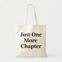 Book Lover Tote Bag | "Just One More Chapter" Gift Tragetasche