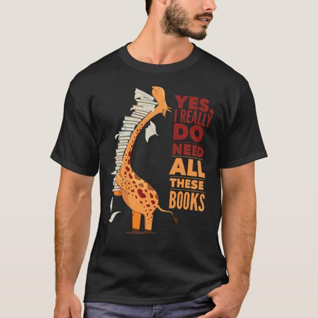 Book Lovers Giraffe Yes I Need All Classic T-Shirt (Vorderseite)