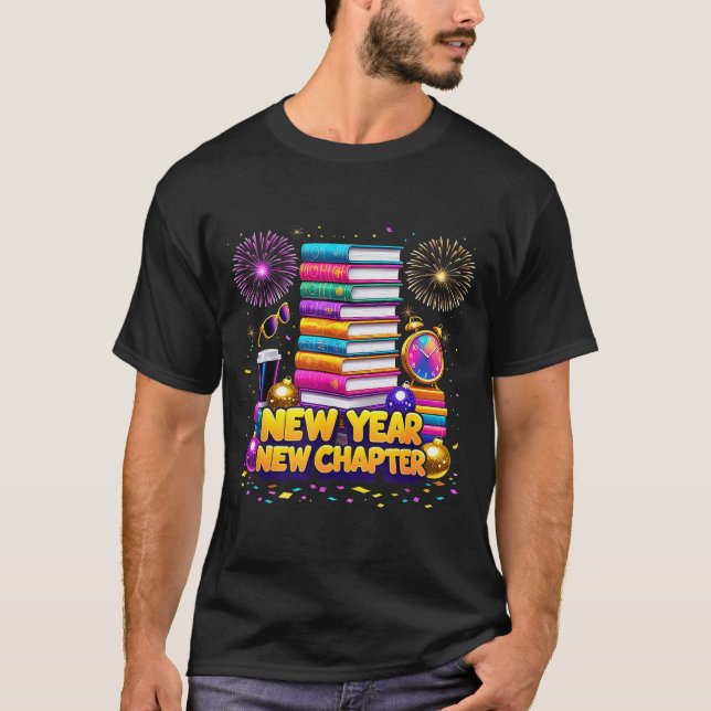 Book Lovers Happy New Year Chapter 2026 Bookworm F T-Shirt (Vorderseite)