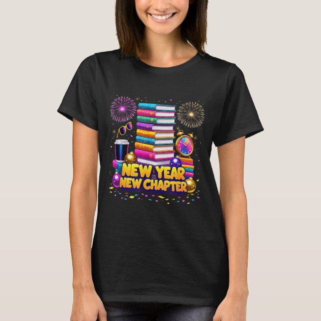 Book Lovers Happy New Year Chapter 2026 Bookworm F T-Shirt (Vorderseite)