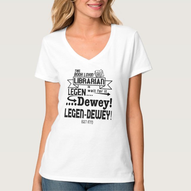 Book Lovin' Librarian Legn-Dewey T-Shirt (Vorderseite)