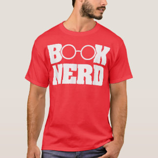 Book Nerd Reading Book Lover Reader Bookworm T-Shirt
