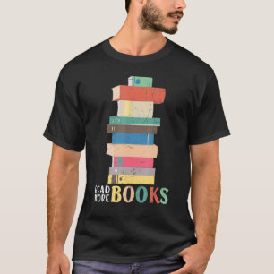 Book Reader Lesen Sie mehr Bücher Cool Graphic T-Shirt