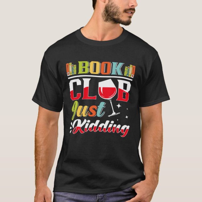 Book Reading Club Bookworm Book Discussion Club    T-Shirt (Vorderseite)