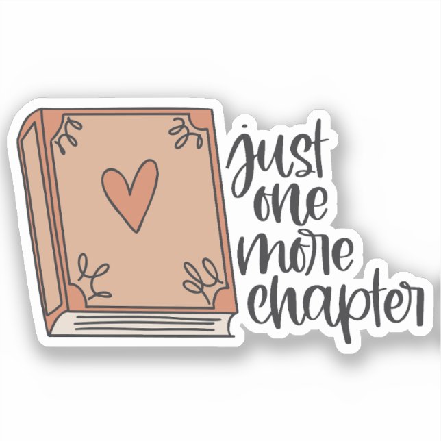 Book Sticker, Just one more chapter Aufkleber (Vorderseite)