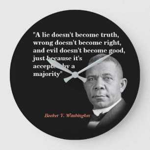 Booker T. Washington Quote On Truth, Right, Good Große Wanduhr