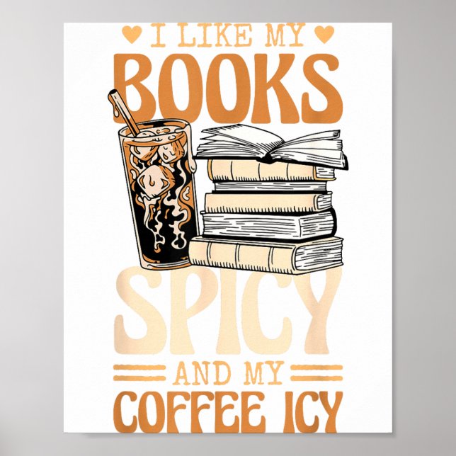 Bookish Bookworm I Like My Books Scy And My Coffee Poster (Vorne)