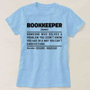 Bookkeeper Noul Tax Vorbereitung Funny Marketing T-Shirt