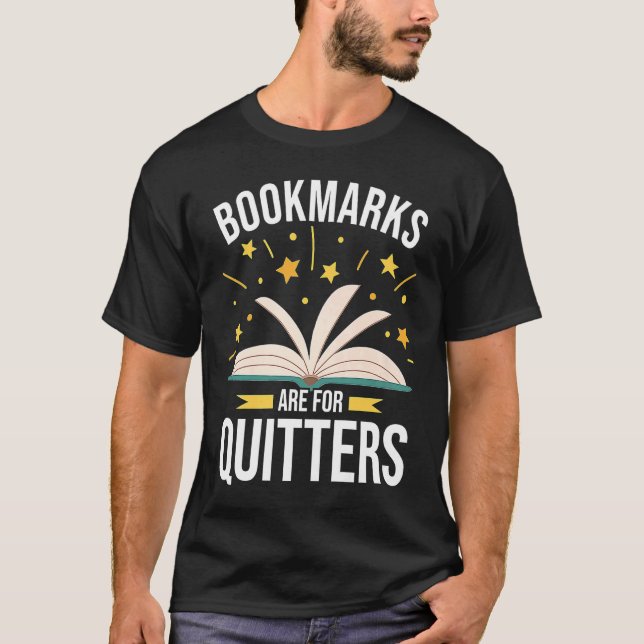 Bookmarks Are For Quitters Book T-Shirt (Vorderseite)