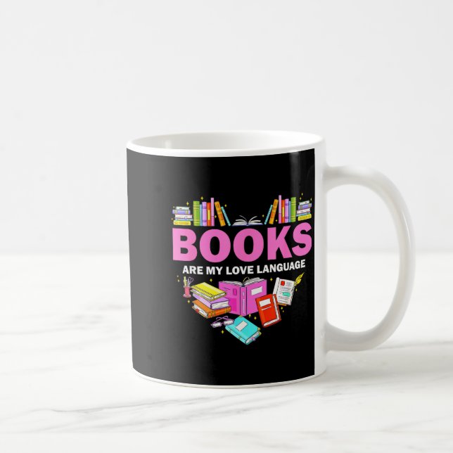 Books Are My Love Language Reading Lover Librarian Kaffeetasse (Rechts)