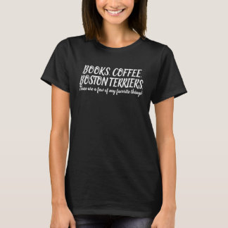 Books Coffee Boston Terrier T-Shirt
