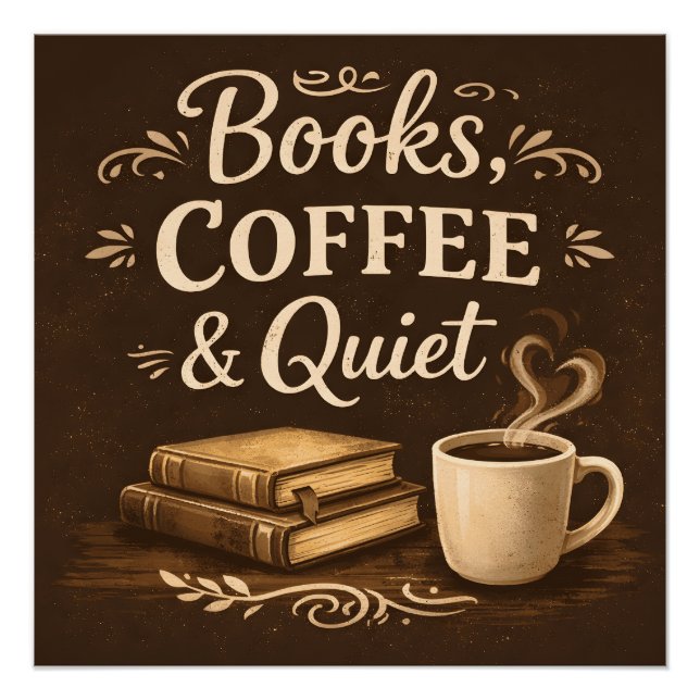 Books, Coffee & Quiet – Dark Academia Book Lover Poster (Vorderseite)