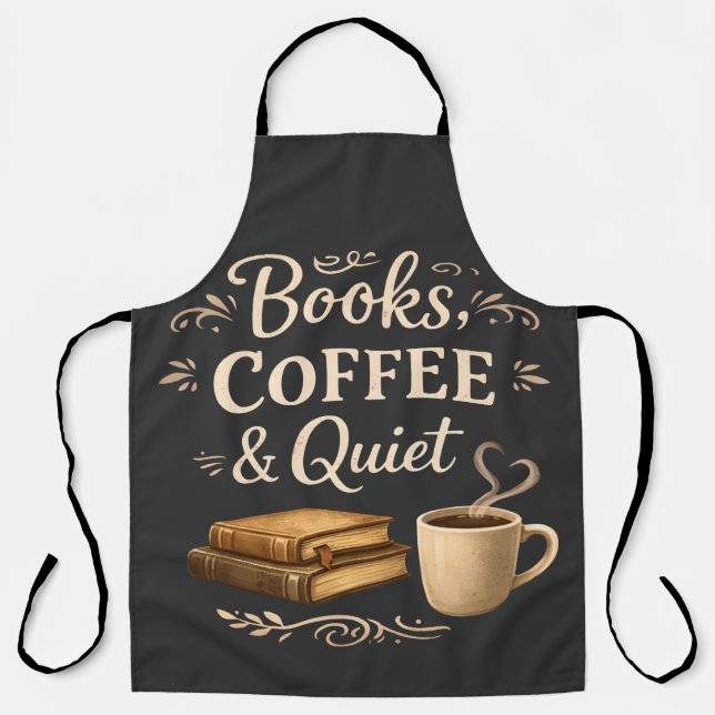 Books, Coffee & Quiet – Dark Academia Book Lover Schürze (Vorderseite)
