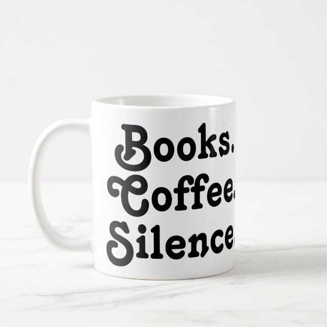 “Books. Coffee. Silence." | Minimalist  Kaffeetasse (Links)