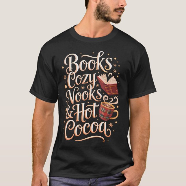 Books Cozy Nooks Hot Cocoa Winter Reading Warmth C T-Shirt (Vorderseite)
