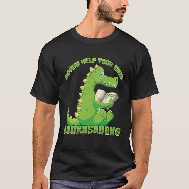 Books help your mind grow Bookasaurus Reading Teac T-Shirt (Vorderseite)