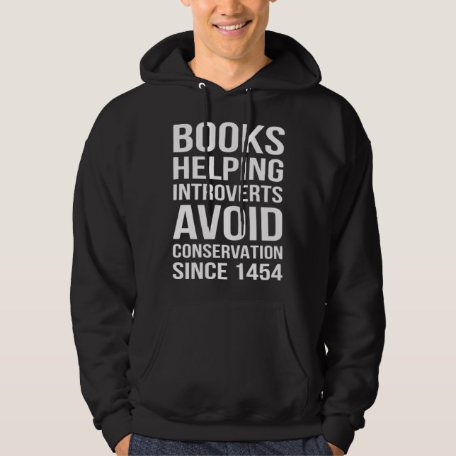 Books Helping Introverts  Introverts Quotes Hoodie (Vorderseite)