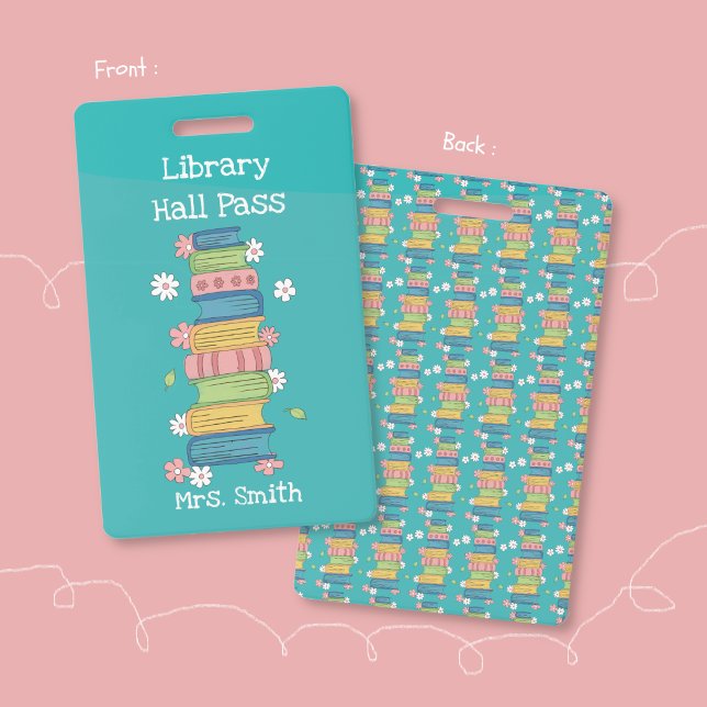 Bookstack and Flowers Teal Library Hall Pass Badge Ausweis (Bookstack and flowers teal library hall pass badge .)
