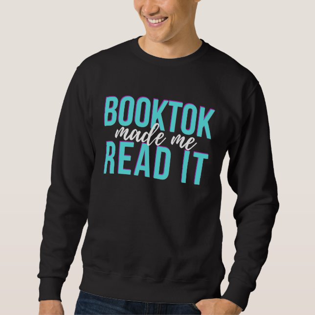 BookTok Made Me Read It Read More Banned Books  Re Sweatshirt (Vorderseite)