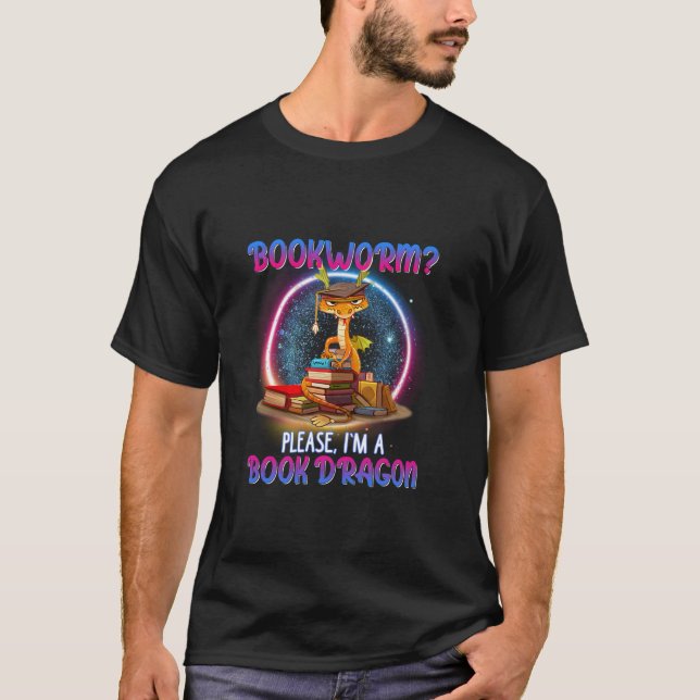Bookworm Bitte, ich bin ein Buchdrache T-Shirt (Vorderseite)