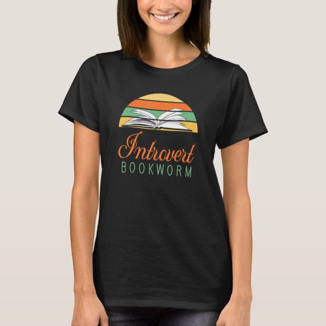 Bookworm Introvert - Fun Book Reading 4 T-Shirt (Vorderseite)