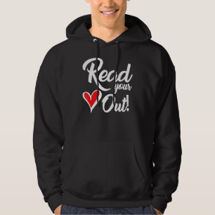 Bookworm Lesen Sie Ihr Herz raus Hoodie