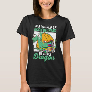 Bookworm Sei ein Buch-Drachenbuch T-Shirt