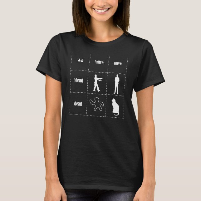 Boolean Logic Alive and Dead Programmer Cat Scien T-Shirt (Vorderseite)
