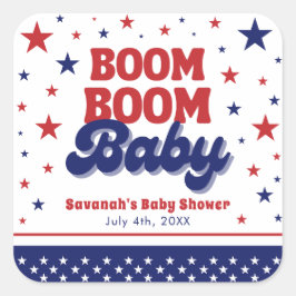 Boom Boom Baby 4. Juli Patriotic Baby Dusche Quadratischer Aufkleber
