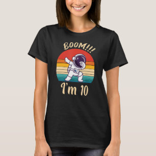 Boom I Be 10 Dabbing Astronaut Jungs 10. Geburtsta T-Shirt